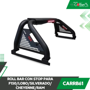 ROLL BAR CON STOP PARA F150/LOBO/SILVERADO/CHEYENNE/RAM CARRB61