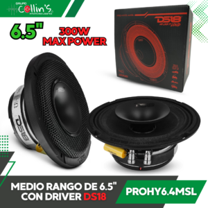 MEDIO RANGO 6.5" CON DRIVER DS18 PROHY6.4MSL