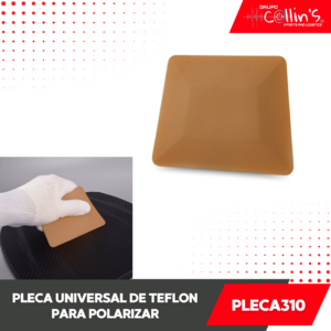 PLECA DE TEFLON PARA POLARIZAR PLECA310