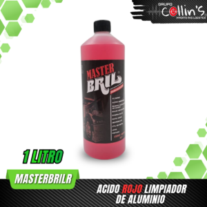 ACIDO ROJO LIMPIADOR DE ALUMINIO MASTERBRILR