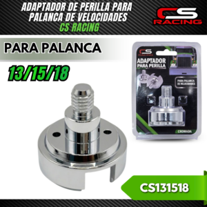 ADAPTADOR DE PERILLA PARA PALANCA DE VELOCIDADES CSAD131518