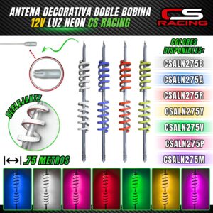 ANTENA DECORATIVA DOBLE BOBINA LUZ NEON CS RACING CSALN275
