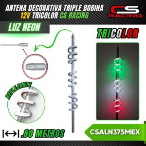ANTENA DECORATIVA TRIPLE BOBINA TRICOLOR CS RACING CSALN375MEX