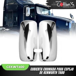 CUBIERTA CROMADA PARA ESPEJO DE KENWORTH T600 CEKWT600
